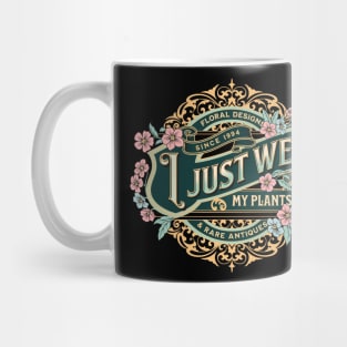 I Just Wet My Plants Garden Funny Plant Gardening Pun Mug